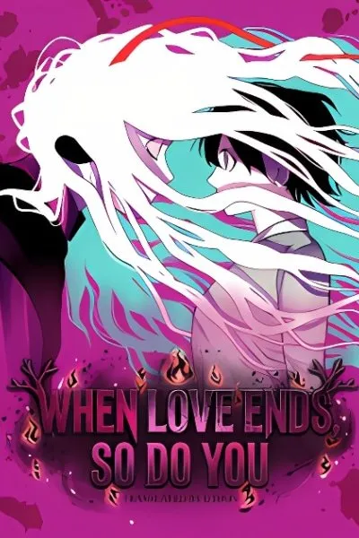 When Love Ends, So Do You