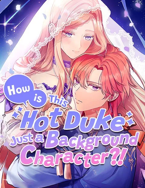 How is This Hot Duke Just a Background Character?!