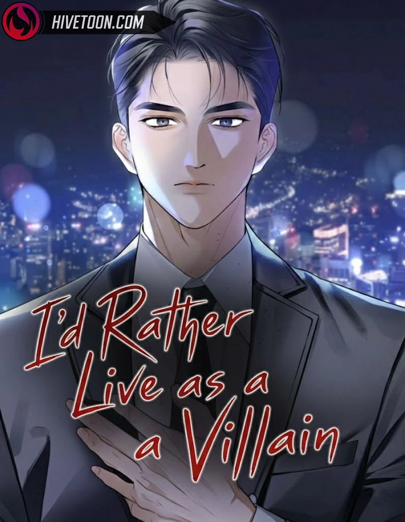 I'd Rather Live as a Villain