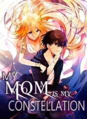 My Mom is my Constellation