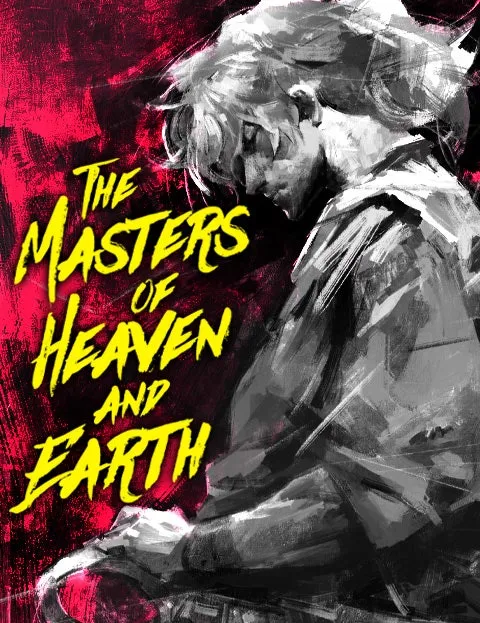 The Masters of Heaven and Earth
