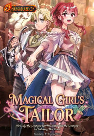 Magical Girl’s Tailor: He’s Not the Strongest but He Makes Her the Strongest by Tailoring Her Dress
