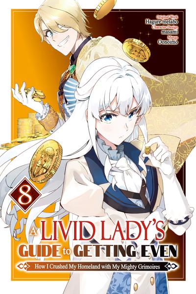 A Livid Lady's Guide to Getting Even: How I Crushed My Homeland with My Mighty Grimoires cover