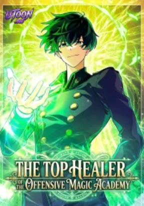 The Top Healer of the Offensive Magic Academy cover
