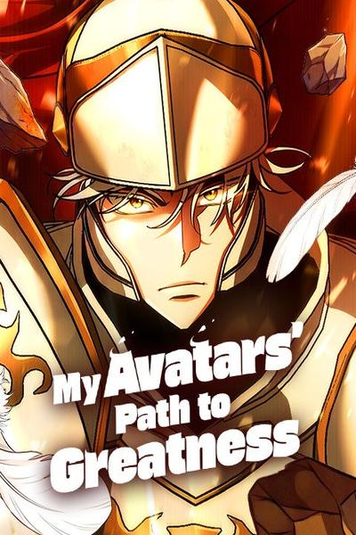 My Avatars' Path to Greatness