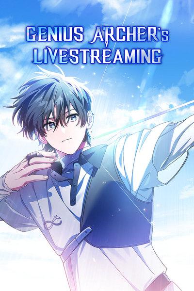 Genius Archer's Livestreaming