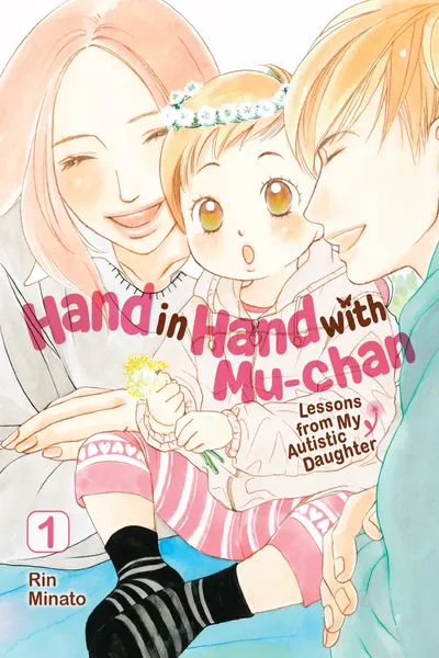 Hand in Hand with Mu-chan - Lessons from My Autistic Daughter Hand in Hand with Mu-chan - Lessons from My Autistic Daughter