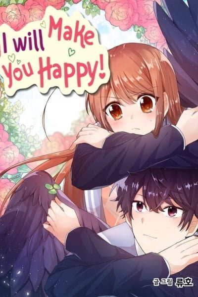 I Will Make You Happy!