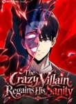 The Crazy Villain Regains His Sanity