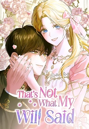That's Not What My Will Said