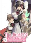 The Amazing Village Creator: Slow Living with the Village Building Cheat Skill cover