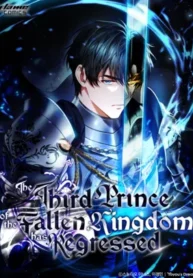 The Third Prince of the Fallen Kingdom has Regressed cover