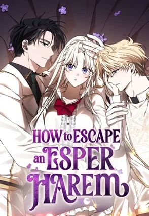 How to Escape an Esper Harem