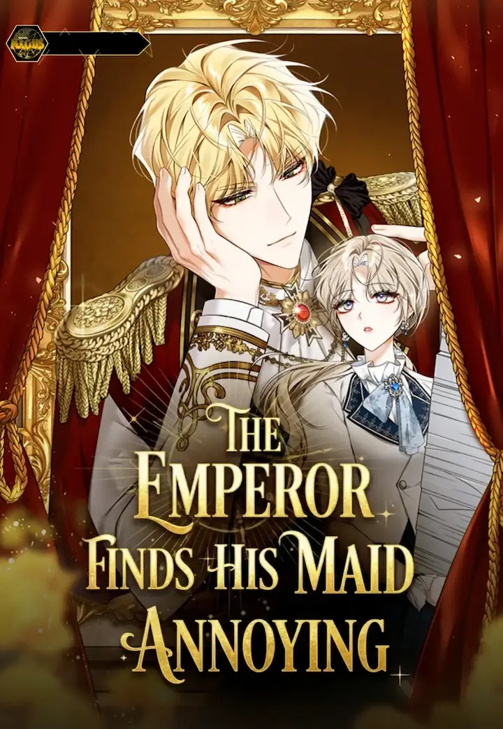 The Emperor Finds His Maid Annoying