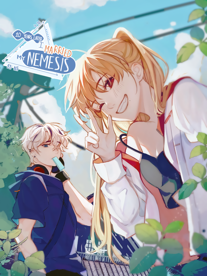 Ten Years Later, I Married My Nemesis cover