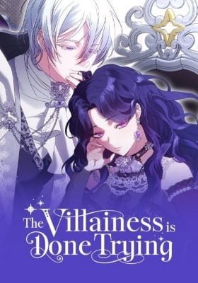 The Villainess Is Done Trying