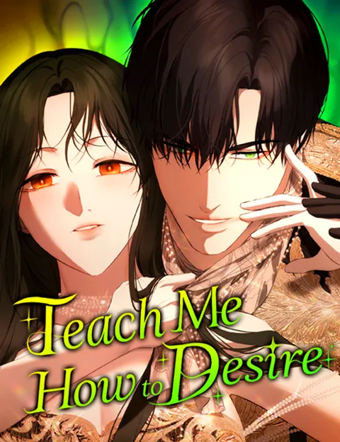 Teach Me How to Desire
